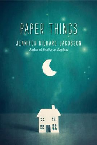 Paper Things by Jennifer Richard Jacobson