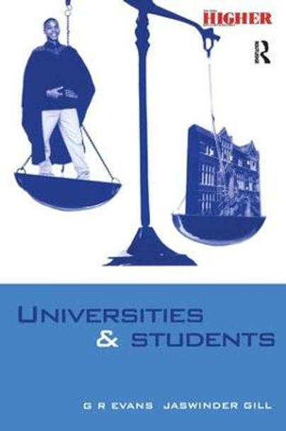 Universities and Students: A Guide to Rights, Responsibilities and Practical Remedies by Evans, G.R.