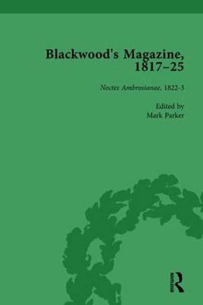 Blackwood's Magazine, 1817-25, Volume 3: Selections from Maga's Infancy by Nicholas Mason