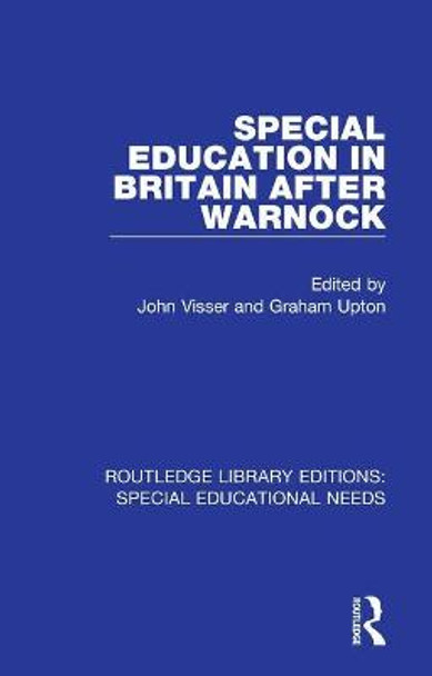 Special Education in Britain after Warnock by John Visser