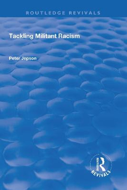 Tackling Militant Racism by Peter Jepson