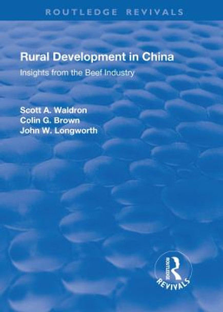 Rural Development in China: Insights from the Beef Industry by Scott A. Waldron