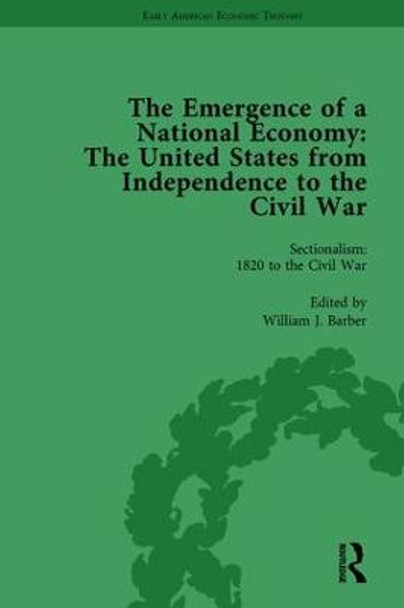 The Emergence of a National Economy Vol 6: The United States from Independence to the Civil War by Marianne Johnson