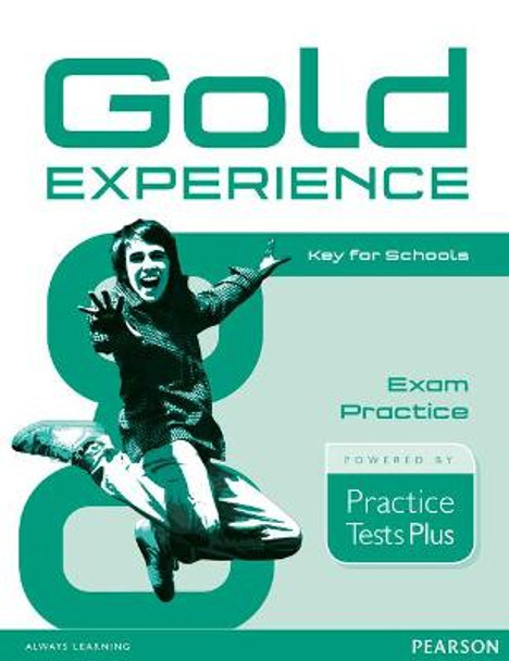 Gold Experience Practice Tests Plus Key for Schools by Rosemary Aravanis