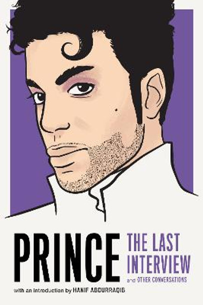 Prince: The Last Interview: And Other Conversations by Thane Prince