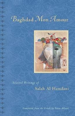 Baghdad, Mon Amour by Al Hamdani