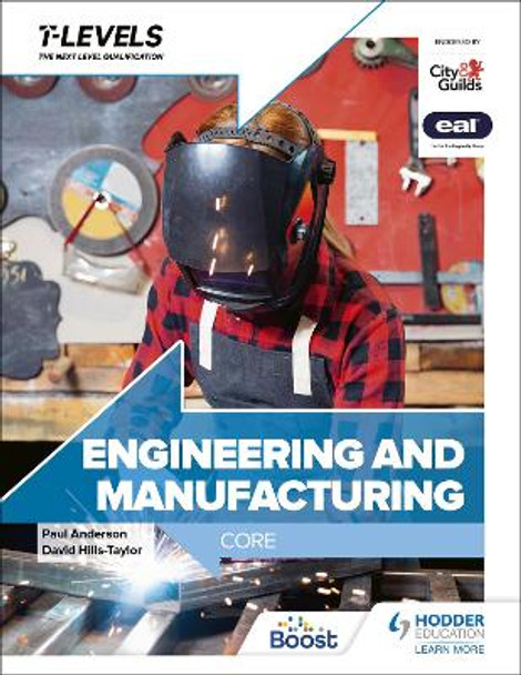 Engineering and Manufacturing T Level: Core by Paul Anderson