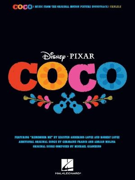 Disney Pixar's Coco For Ukulele by Robert Lopez