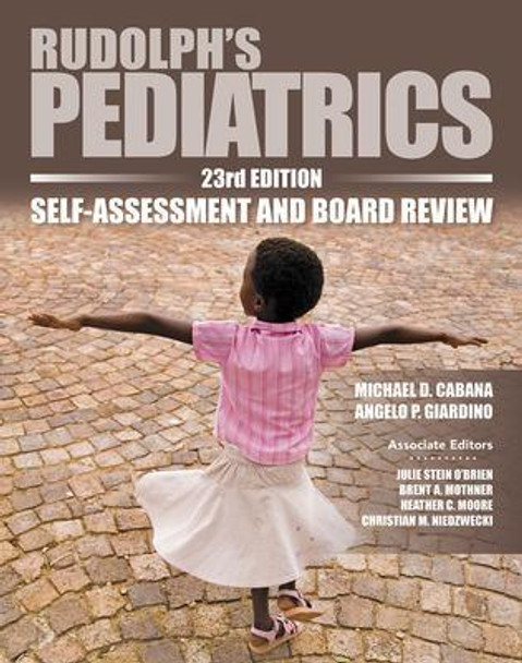 Rudolph's Pediatrics, 23e, Self-Assessment and Board Review by Michael Cabana