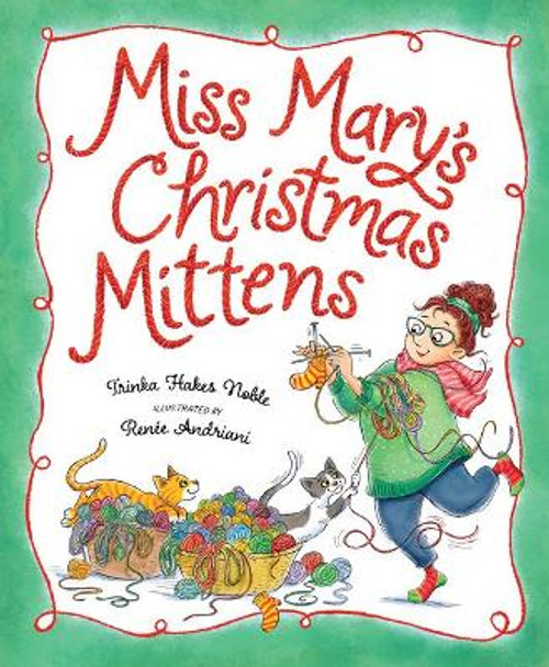 Miss Mary's Christmas Mittens by Trinka Hakes Noble