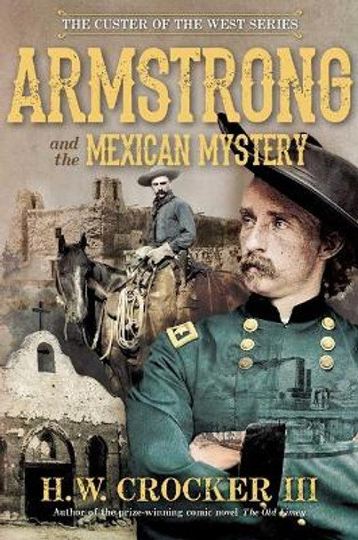 Armstrong and the Mexican Mystery: Volume 3 by H W Crocker