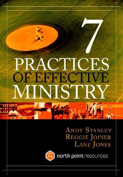 7 Practices of Effective Ministry by Andy Stanley