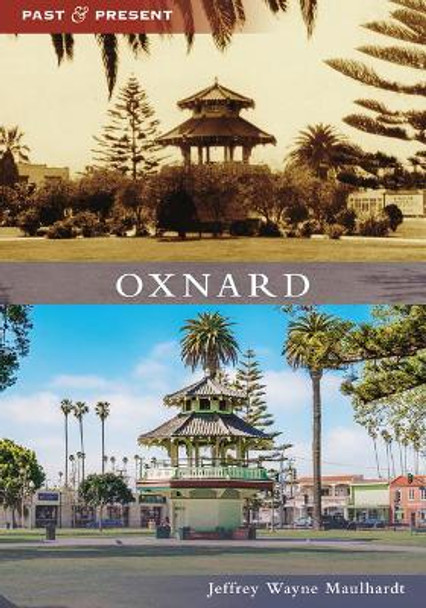 Oxnard by Jeffrey Wayne Maulhardt