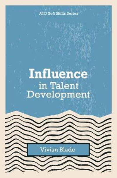 Influence in Talent Development by Vivian Blade