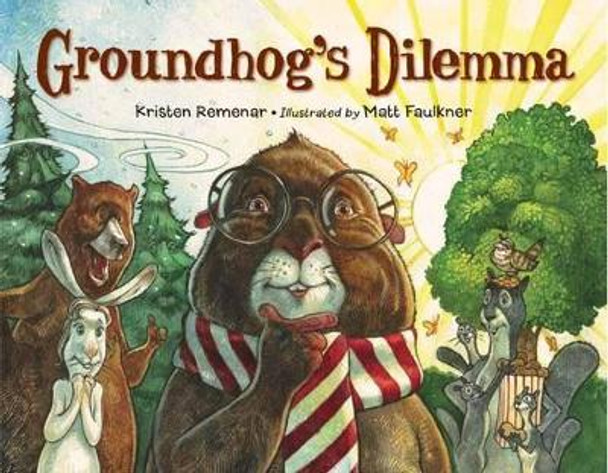 Groundhog's Dilemma by Kristen Remenar