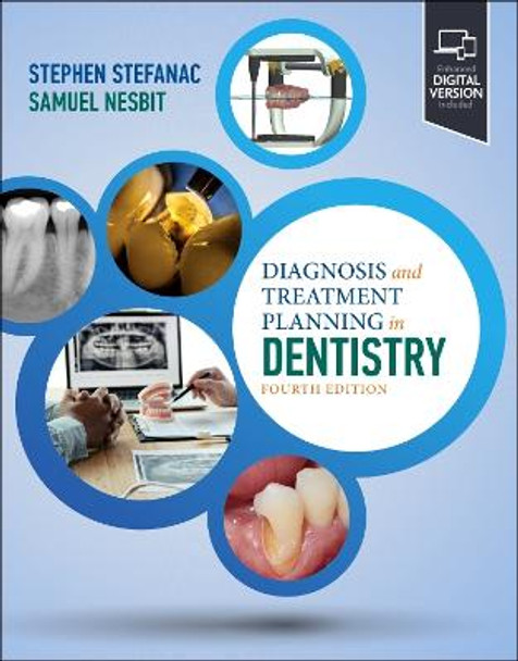 Diagnosis and Treatment Planning in Dentistry by Stephen J. Stefanac
