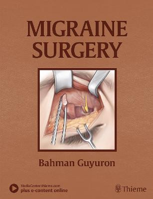 Migraine Surgery by Bahman Guyuron