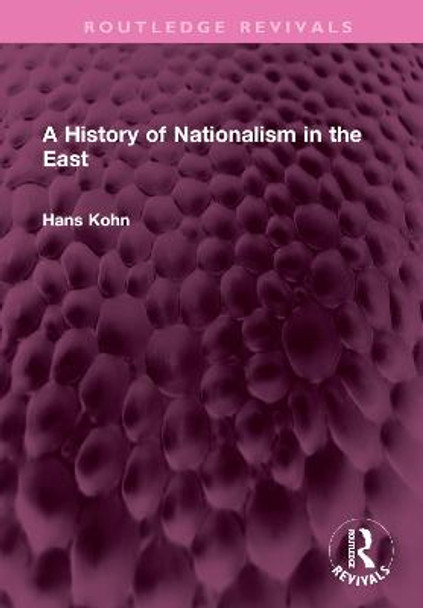 A History of Nationalism in the East by Hans Kohn