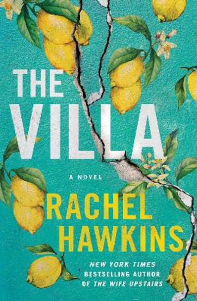 The Villa: A Novel by Rachel Hawkins