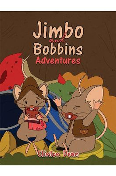 Jimbo and Bobbins Adventures by Clinton Dean