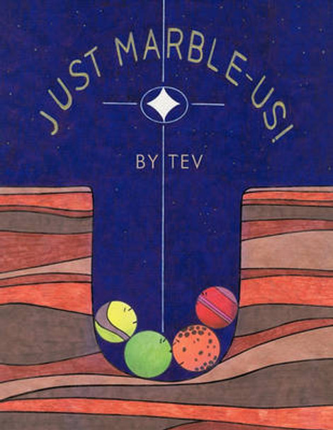 Just Marble Us! by Tev