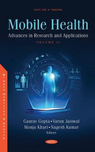 Mobile Health: Advances in Research and Applications - Volume II by Gaurav Gupta