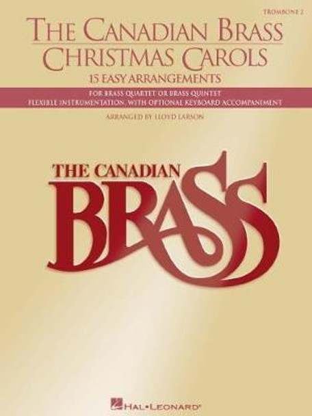 The Canadian Brass Christmas Carols: 15 Easy Arrangements by The Canadian Brass