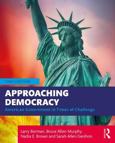 Approaching Democracy: American Government in Times of Challenge by Larry Berman