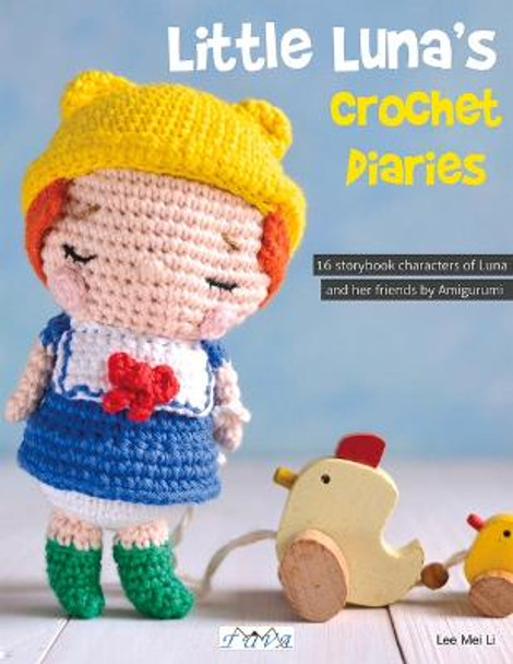 Amigurumi People: 16 Wonderful Characters to Crochet by Lee Mei Li