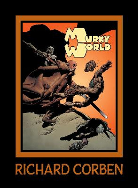 Murky World by Richard Corben
