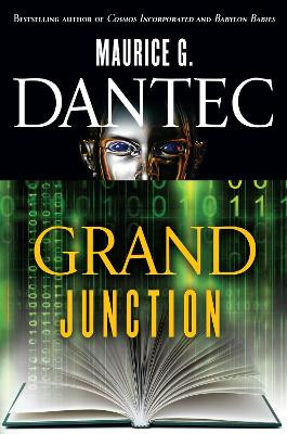 Grand Junction by Maurice G Dantec