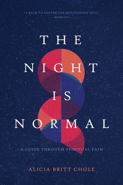 Night Is Normal, The by Dr. Alicia Britt Chole