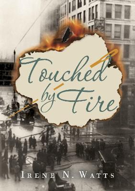 Touched By Fire by Irene Watts