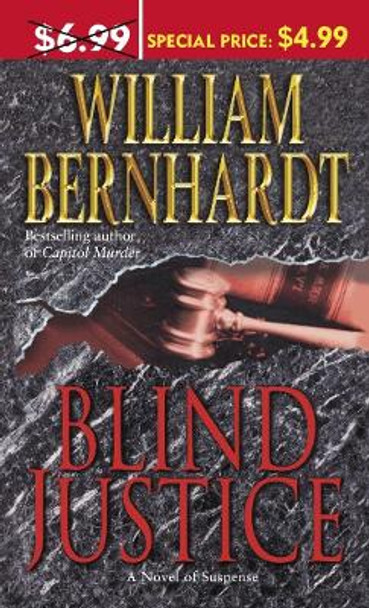 Blind Justice: A Novel of Suspense by William Bernhardt