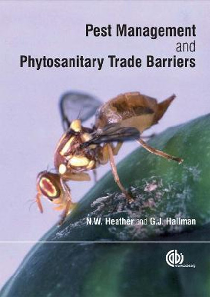 Pest Management and Phytosanitary Trade Barriers by Neil Heather