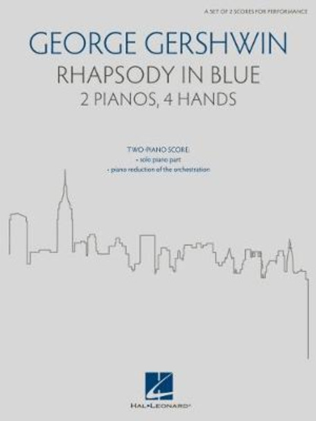 Rhapsody in Blue: For 2 Pianos, 4 Hands (a Set of 2 Scores for Performance by George Gershwin