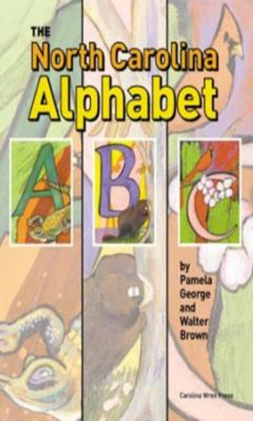 The North Carolina Alphabet Book by Pamela George