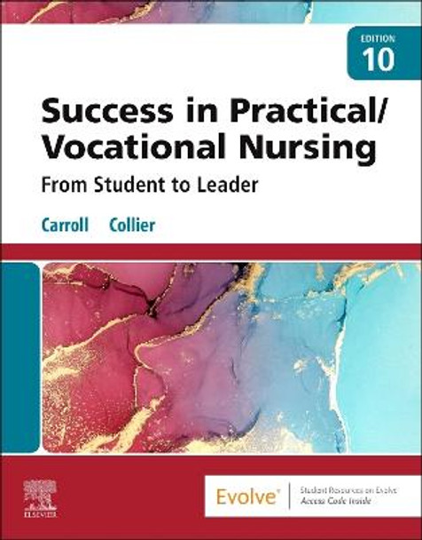 Success in Practical/Vocational Nursing: From Student to Leader by Lisa Carroll