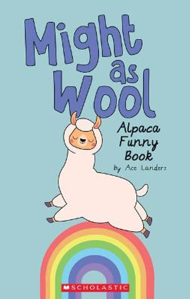 Might as Wool: Alpaca Funny Book by Ace Landers