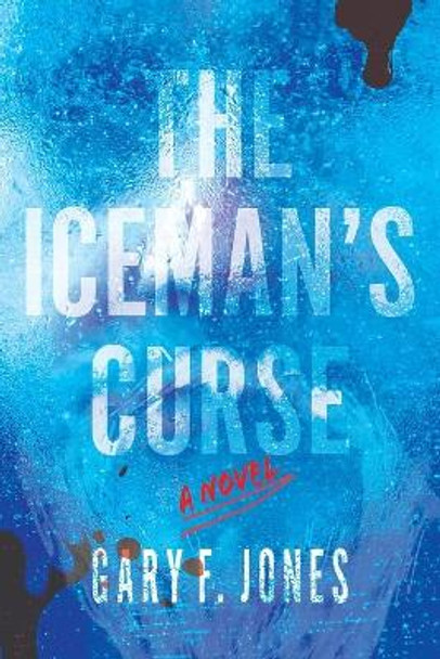 The Iceman's Curse by Gary F. Jones