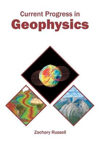 Current Progress in Geophysics by Zachary Russell