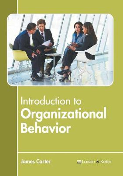 Introduction to Organizational Behavior by James Carter