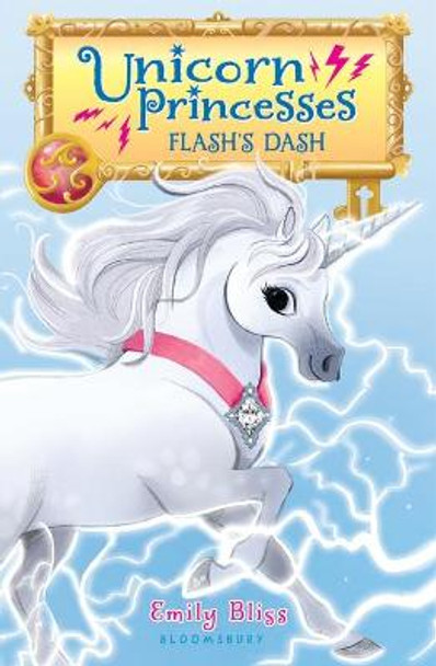 Unicorn Princesses 2: Flash's Dash by Emily Bliss