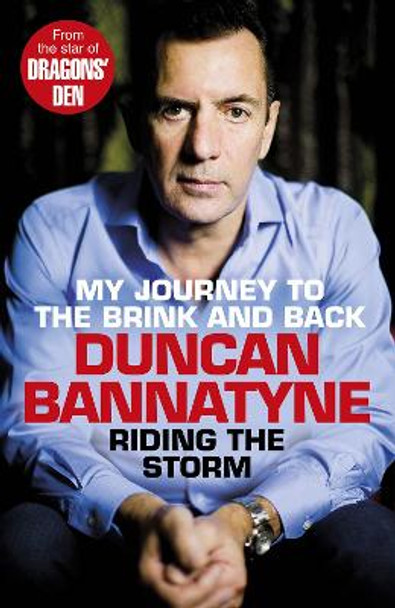 Riding the Storm by Duncan Bannatyne