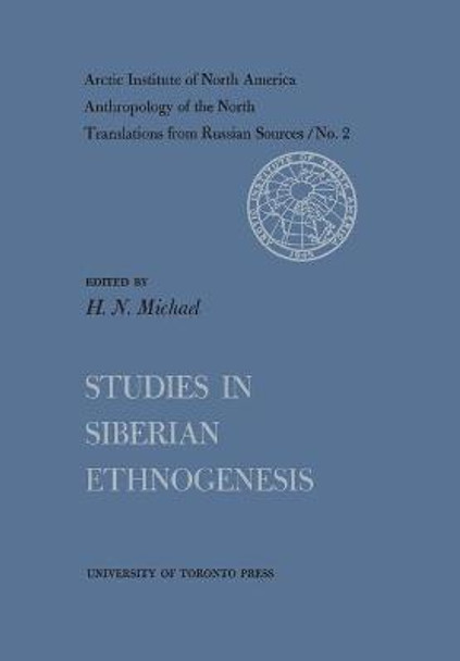 Studies in Siberian Ethnogenesis No. 2 by Henry N Michael