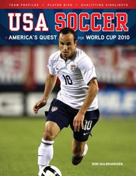 USA Soccer: America's Quest for World Cup 2010 by Don Gulbrandsen