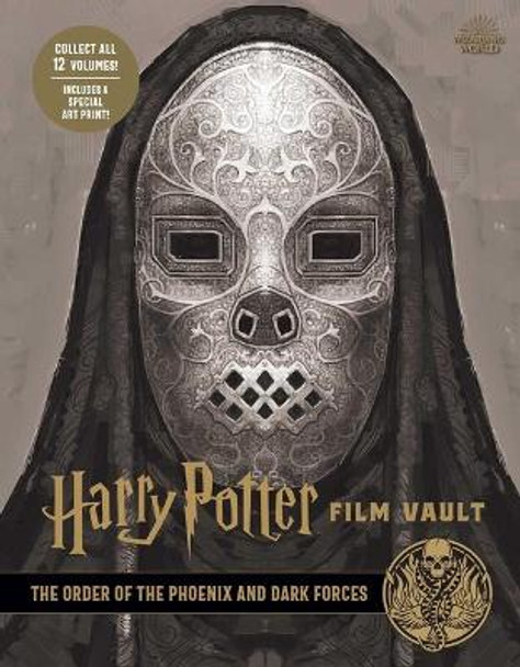 Harry Potter: Film Vault: Volume 8: The Order of the Phoenix and Dark Forces by Jody Revenson