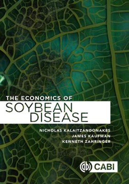 The Economics of Soybean Disease Control by Nicholas Kalaitzandonakes