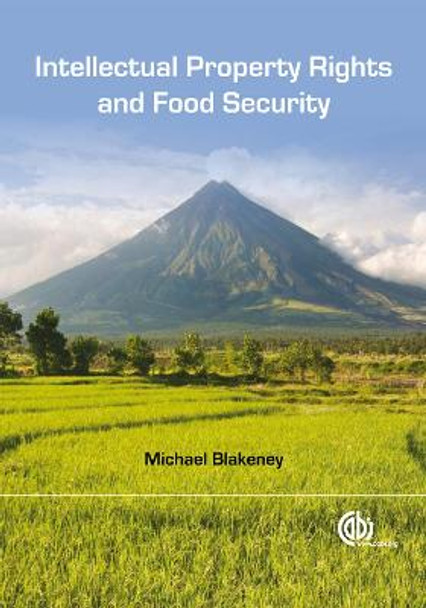 Intellectual Property Rights and Food Security by Prof. Michael Blakeney