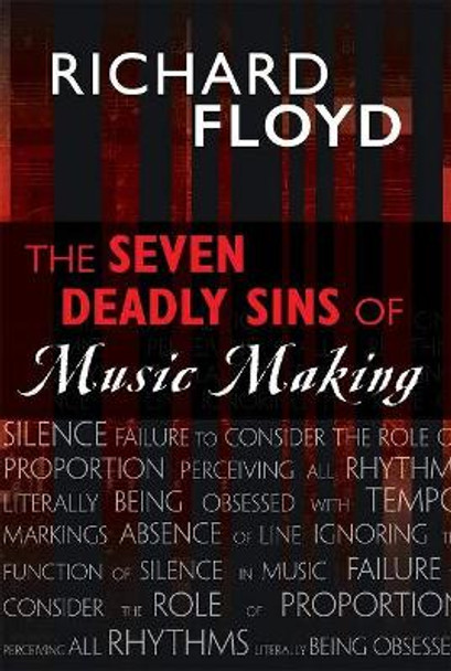 The Seven Deadly Sins of Music Making by Richard Floyd